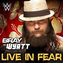 Bray Wyatt - WWE Live In Fear Bray Wyatt