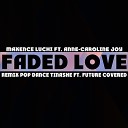 Maxence Luchi - Faded Love Instrumental Remix Pop Dance Tinashe ft Future…