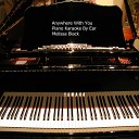 Melissa Black - Anywhere With You Piano Karaoke By Ear