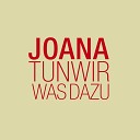 Joana - O K nig von Preu en