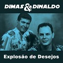 Dimas Dinaldo - Her i da Estrada