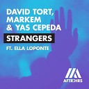 David Tort Markem Yas Cepeda feat Ella… - Strangers Radio Edit