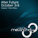 Alter Future - October 3rd Original Mix