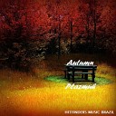 Plazmuh - Autumn Original Mix