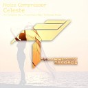 Noize Compressor - Celeste X2Sound Remix
