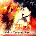 Vladimir Marinkovic - Crank Original Mix