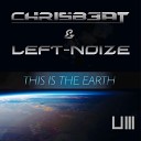Chri5Beat feat Left Noize - This Is The Earth Original Mix