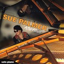 Sue Palmer - Nice Work If You Can Get It