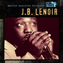 J B Lenoir - Low Down Dirty Shame