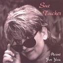 Sue Tucker - The Very Thought Of You