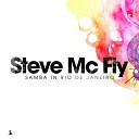 Steve Mc Fly - Samba in Rio De Janeiro Extended Mix