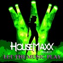 House Maxx - Let
