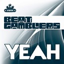 Beatgamblers - Yeah Original Mix