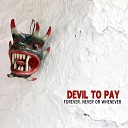 Devil To Pay - Light Sentence