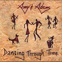 Amy Adams - Lovin and Dancin Thru Time