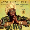 Amstelina Decker - All Tin Fine