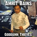Amrit Bains - Goddamn Thieves