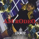 A M Rodeo - In Me