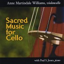 Anne Martindale Williams cello Paul S Jones… - Jesus Lover of My Soul