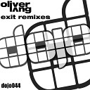 Oliver Lang - Exit Ben Malone Remix