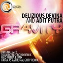 Delizious Devina Adit Putra - Gravity Original Mix