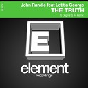 John Randle feat Letitia George - The Truth Original Mix