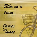 James Twose - Bike on a Train