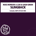 Ross Homson Lox Leigh Green - Slingback Amp Attack Mix