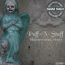 Puff N Stuff - Heavens Are Original Mix