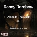 Ronny Rambow - Alone In The Dark Original Mix