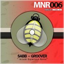 Sabb - Groover Original Mix
