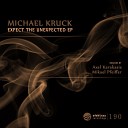 Michael Kruck - Unexpected Original Mix