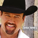 Zona Jones - When You Love Em Like Crazy