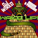 DJ Wired - Wake Up Radio Edit