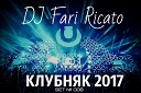 DJ Fari Ricato - КЛУБНЯК 2014