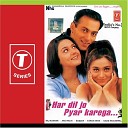 Sonu Nigam Alka Yagnik - Aate Jaate Jo Milta Hai