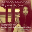 DJ Mark Brickman - Rhythm Is Love Fabrizio La Marca Remix