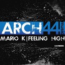 Mario K - Feeling High Original Mix