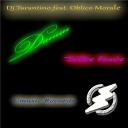 Dj Tarantino feat Oblico Morale - Dantci DJ Jetlex Remix Remix