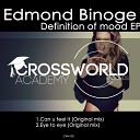 Edmond Binoge - Can U Feel It Original Mix