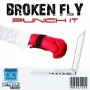 Broken Fly - Punch It Original Mix
