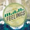 M A N - Feelings Original Mix