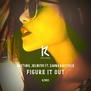 Moe Turk Joe Mitri feat Sanna Hartfield - Figure It Out Original Mix