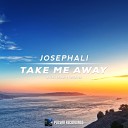 JosephAli - Take Me Away Flowing Mix