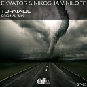 Ekvator Nikosha Viniloff - Tornado Original Mix