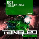 Exis - The Inevitable Original Mix