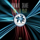 Minimal Shake - Time To Play Original Mix