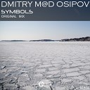 Dmitry M D Osipov - Symbols Original Mix