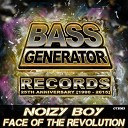 Noizy Boy - Face Of The Revolution Original Mix