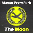 Marcus From Paris - The Moon Original Mix